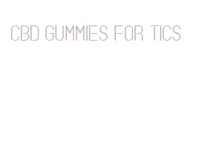 cbd gummies for tics