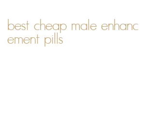 best cheap male enhancement pills