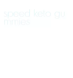 speed keto gummies