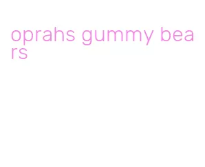 oprahs gummy bears