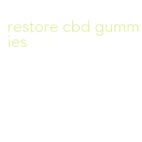 restore cbd gummies