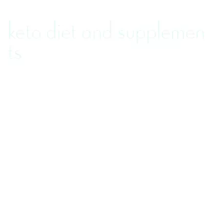 keto diet and supplements