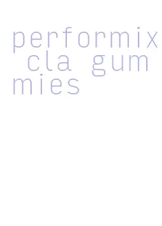 performix cla gummies