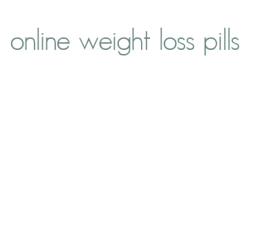 online weight loss pills