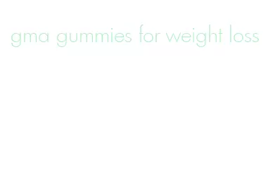 gma gummies for weight loss