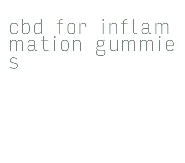 cbd for inflammation gummies