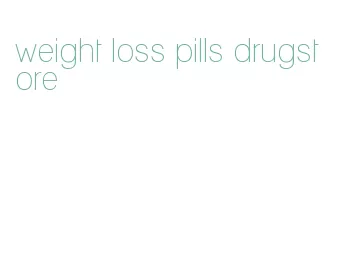 weight loss pills drugstore