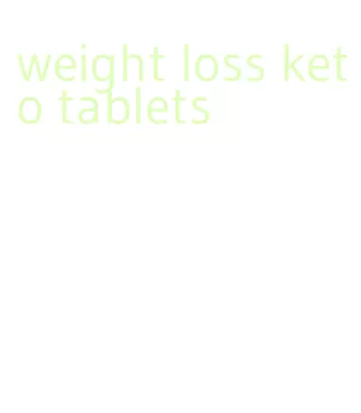 weight loss keto tablets