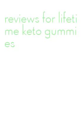 reviews for lifetime keto gummies