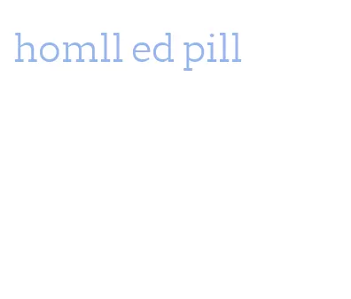 homll ed pill