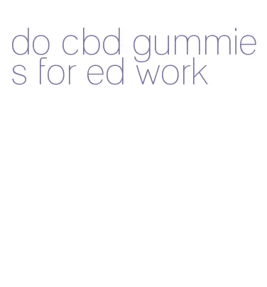 do cbd gummies for ed work