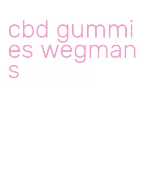 cbd gummies wegmans