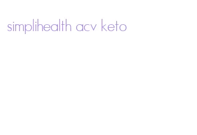 simplihealth acv keto