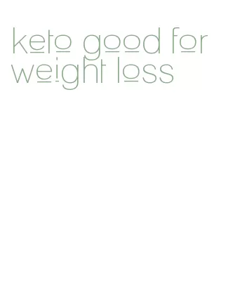 keto good for weight loss