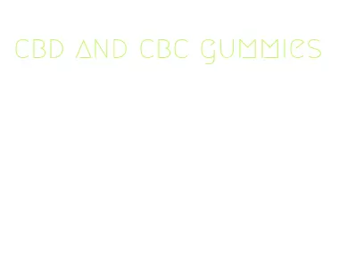 cbd and cbc gummies