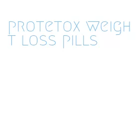 protetox weight loss pills