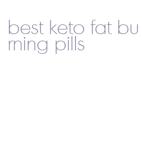 best keto fat burning pills