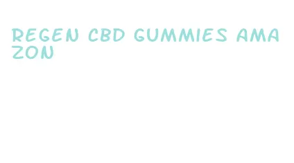 regen cbd gummies amazon