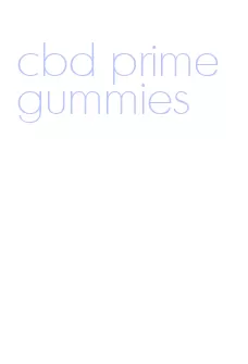 cbd prime gummies