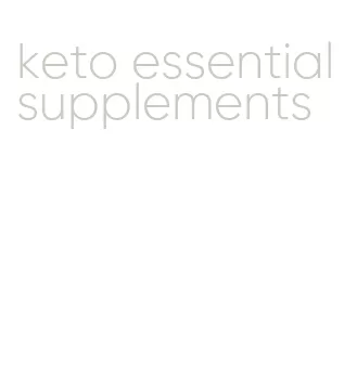 keto essential supplements