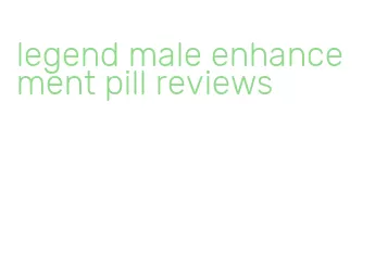 legend male enhancement pill reviews