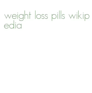 weight loss pills wikipedia