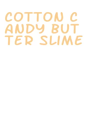 cotton candy butter slime