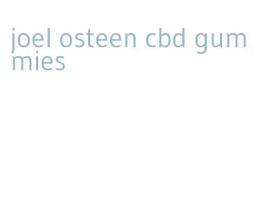 joel osteen cbd gummies