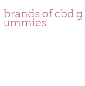 brands of cbd gummies