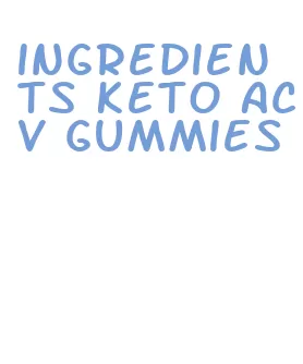 ingredients keto acv gummies