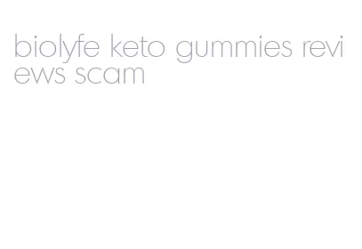 biolyfe keto gummies reviews scam