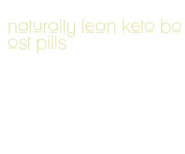 naturally lean keto boost pills