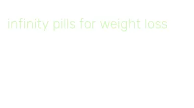 infinity pills for weight loss