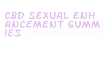 cbd sexual enhancement gummies