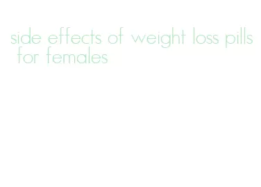 side effects of weight loss pills for females