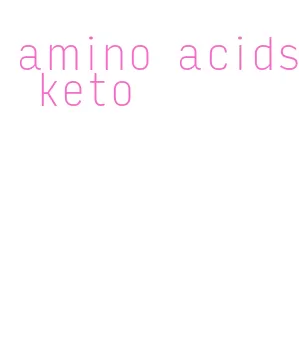 amino acids keto