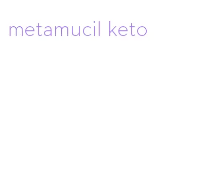 metamucil keto