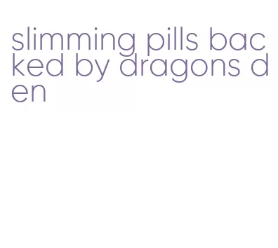 slimming pills backed by dragons den