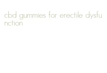 cbd gummies for erectile dysfunction