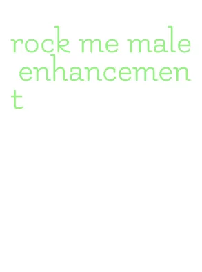 rock me male enhancement