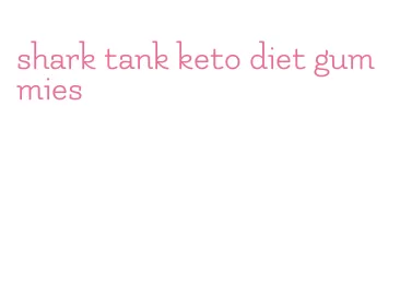 shark tank keto diet gummies