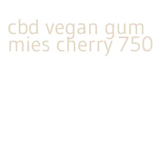 cbd vegan gummies cherry 750