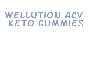 wellution acv keto gummies