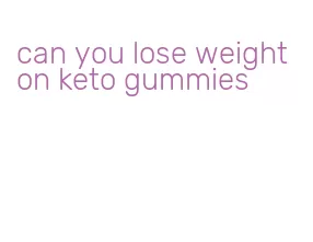 can you lose weight on keto gummies