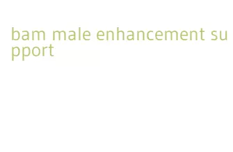 bam male enhancement support