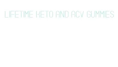 lifetime keto and acv gummies