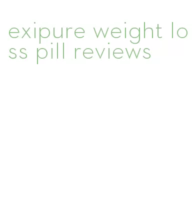 exipure weight loss pill reviews