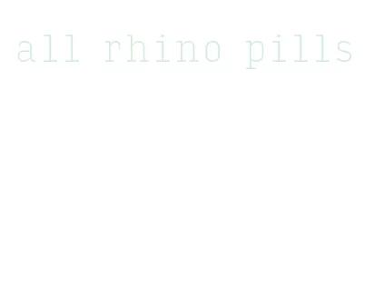 all rhino pills