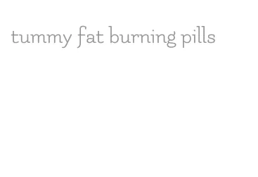 tummy fat burning pills