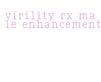 virility rx male enhancement